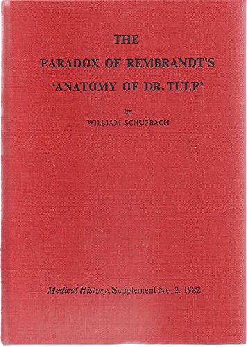 Imagen de archivo de Paradox of Rembrandt's "Anatomy of Dr. Tulip" a la venta por Better World Books Ltd