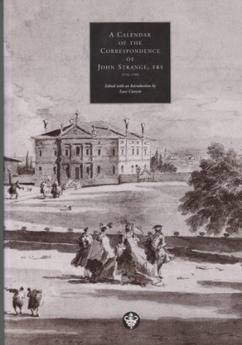 9780854840632: Calendar of the Correspondence of John Strange, F.R.S. (1732-1799)