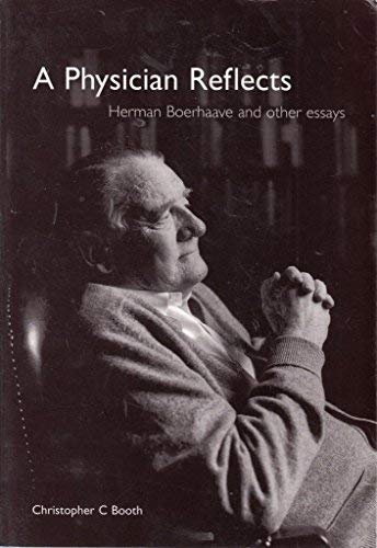 9780854840939: A Physician Reflects: Herman Boerhaave and Other Essays
