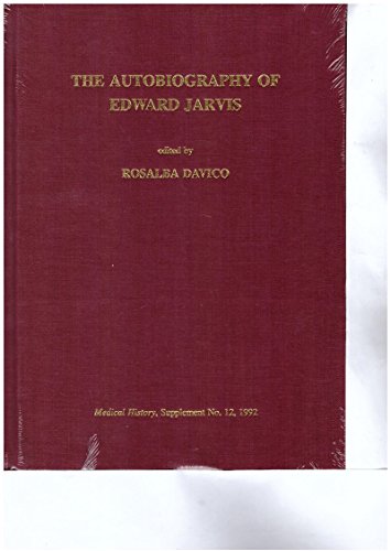 Beispielbild fr The autobiography of Edward Jarvis (1803-1884) (Medical history) zum Verkauf von Phatpocket Limited