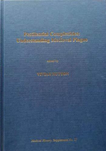 9780854841165: Pestilential Complexities: Understanding Medieval Plague: No. 27 (Medical History Supplement)