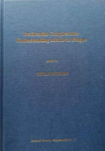 9780854841165: Pestilential Complexities: Understanding Medieval Plague (Medical History Supplement No.27)