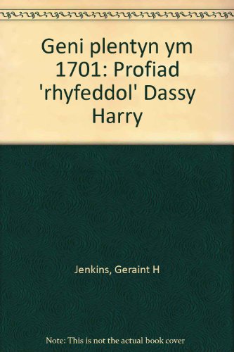 Stock image for Geni Plentynym 1701:profiad 'Rhyfeddol' Dassy Harry for sale by Paul Hanson T/A Brecon Books