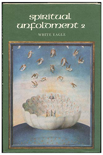 Beispielbild fr Spiritual Unfoldment 2 : The Ministry of Angels and the Invisible World of Nature zum Verkauf von Better World Books: West