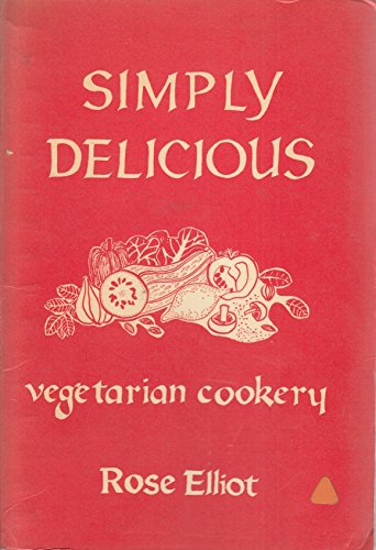 Stock image for Simply Delicious Vegetarian Cookery for sale by Victoria Bookshop