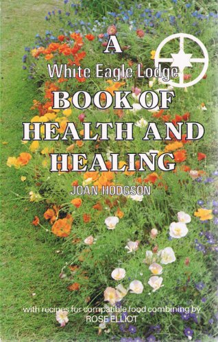 Beispielbild fr A White Eagle Lodge Book Of Health Healing; zum Verkauf von Books of the Smoky Mountains