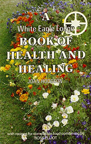 Stock image for A White Eagle Lodge Book of Health & Healing for sale by Good Buy 2 You LLC