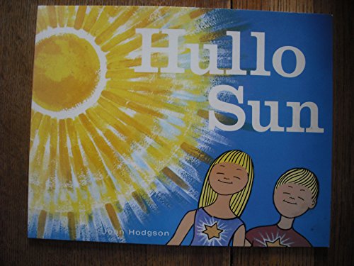 Stock image for Hullo Sun for sale by Better World Books