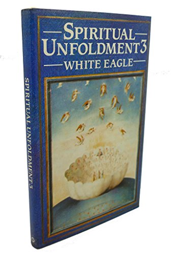 Spiritual Unfoldment 3: The Way to the Inner Mysteries (9780854870752) by White Eagle