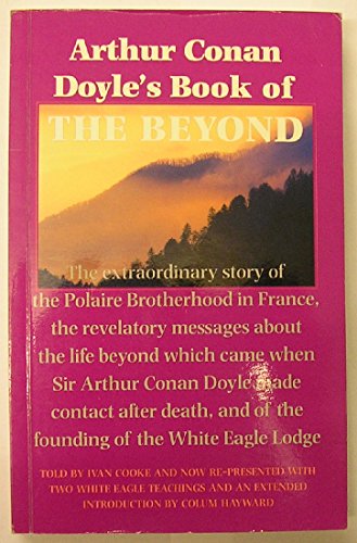 Beispielbild fr Arthur Conan Doyle's Book of the Beyond zum Verkauf von Better World Books: West