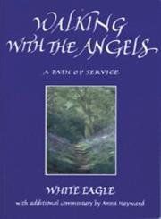 Imagen de archivo de Walking With the Angels: A Path of Service a la venta por SecondSale