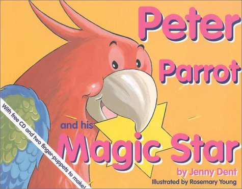 Beispielbild fr Peter Parrot and His Magic Star zum Verkauf von Wonder Book