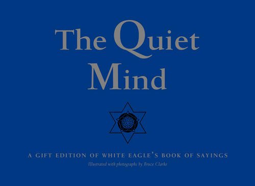 9780854872268: Quiet Mind Gift Edition: A Gift Edition of White Eagle's Book of Sayings