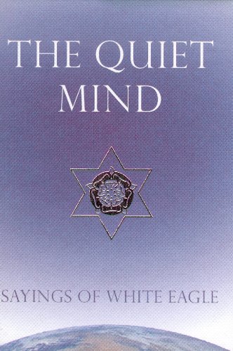 9780854872343: The Quiet Mind: Sayings of White Eagle