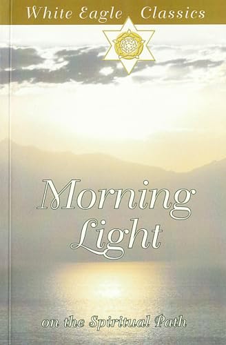 Stock image for Morning Light on the Spiritual Path for sale by WorldofBooks