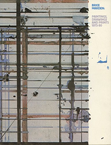 Stock image for Brice Marden: Paintings, Drawings, and Prints, 1975-80 for sale by Yes Books
