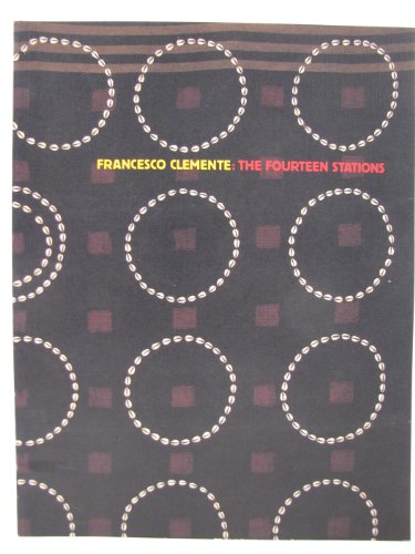 Stock image for Francesco Clemente: The fourteen stations : Whitechapel Art Gallery 1983 for sale by K Books Ltd ABA ILAB