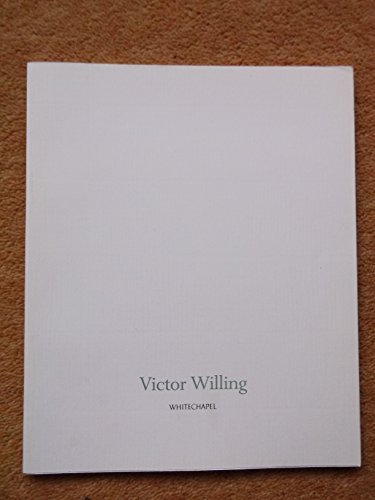 Victor Willing: A Retrospective Exhibition, 1957-85 [exhibition: 6 June - 20 July, 1986] (9780854880676) by Lynne Cooke