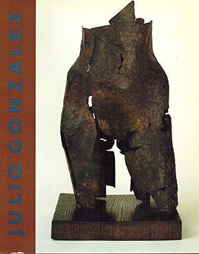 Beispielbild fr Julio Gonzalez: Sculpture and Drawings zum Verkauf von Cambridge Rare Books