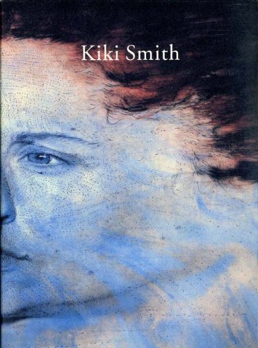 Kiki Smith (9780854881062) by Smith, Kiki; Lampert, Catherine & Jo Anna Isaak
