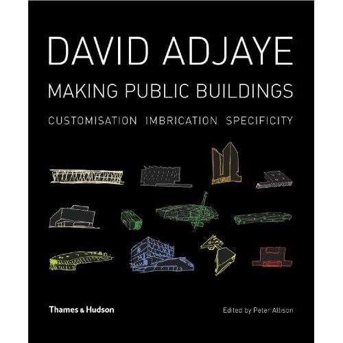 Stock image for David Adjaye: Making Public Buildings for sale by WorldofBooks