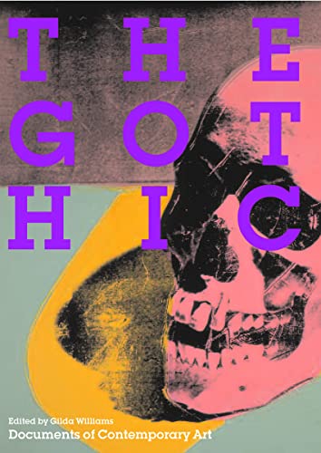 9780854881550: The Gothic: (Documents of Contemporary Art)