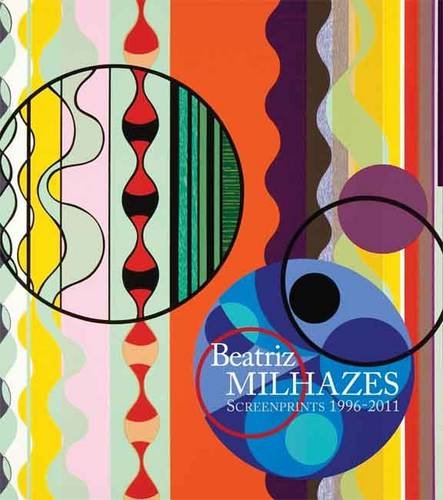 Beatriz Milhazes: Screenprints 1996-2011 (9780854882007) by Russel, Jean-Paul
