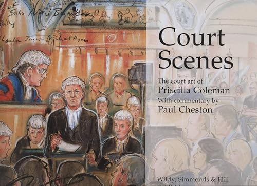 Stock image for Court Scenes: The Art of Priscilla Coleman: The Court Art of Priscilla Coleman for sale by WorldofBooks
