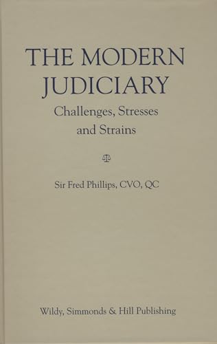Beispielbild fr The Modern Judiciary: Challenges, Stresses and Strains zum Verkauf von Anybook.com