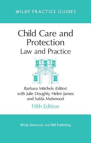 Beispielbild fr Child Care and Protection: Law and Practice (Wildy Practice Guides) (5th Edn) zum Verkauf von Anybook.com