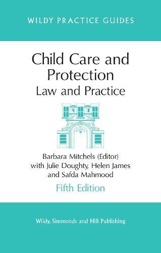 Stock image for Child Care and Protection: Law and Practice (Wildy Practice Guide) (Wildy Practice Guides) for sale by Goldstone Books