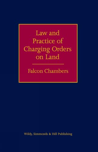 9780854901241: The Law and Practice of Charging Orders on Land