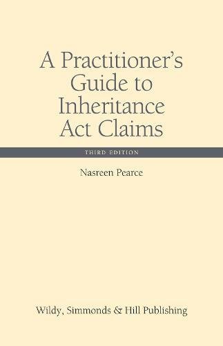 Stock image for A Practitioner's Guide to Inheritance Act Claims (Wildy Practitioner Guide Series) for sale by Revaluation Books