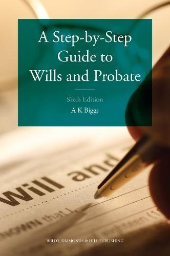 Stock image for A Step-by-Step Guide to Wills and Probate for sale by Blackwell's