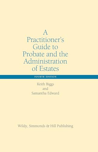 Beispielbild fr A Practitioner's Guide to Probate and the Administration of Estates zum Verkauf von Blackwell's