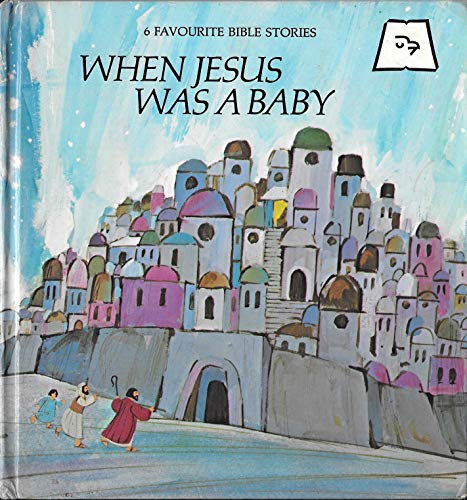 Beispielbild fr When Jesus Was a Baby zum Verkauf von WorldofBooks