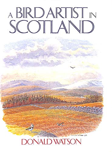 Stock image for A Bird Artist in Scotland for sale by WorldofBooks