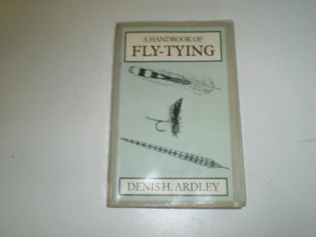 Stock image for Handbook of Fly-tying, A for sale by AwesomeBooks