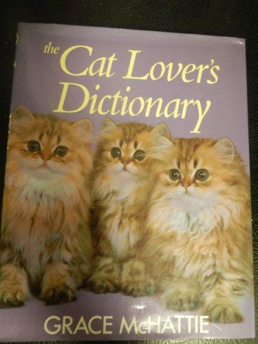 Imagen de archivo de The Cat Lover's Dictionary a la venta por AwesomeBooks