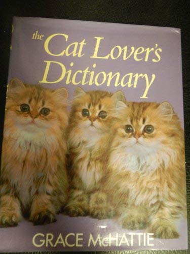 Stock image for The Cat Lover's Dictionary for sale by AwesomeBooks