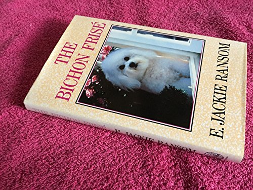 Stock image for The Bichon Frise for sale by Books of the Smoky Mountains
