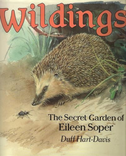 Imagen de archivo de Wildings: The Secret Garden of Eileen Soper a la venta por WorldofBooks