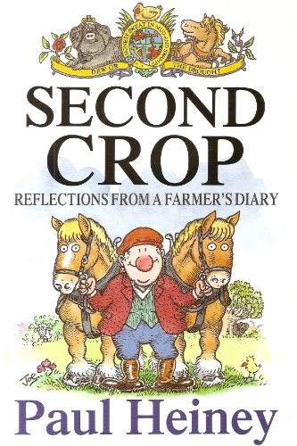 Stock image for Second Crop : Reflections from a Farmer's Diary for sale by Better World Books Ltd