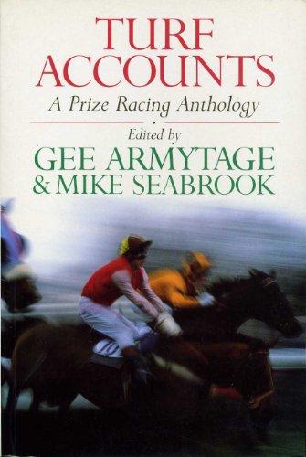 Stock image for Turf Accounts: A Prize Racing Anthology for sale by AwesomeBooks