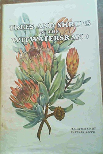 Imagen de archivo de Trees and Shrubs of the Witwatersrand: An Illustrated Guide a la venta por Chapter 1