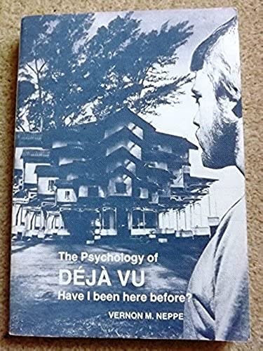 Imagen de archivo de The Psychology of Deja Vu: Have I Been Here Before? a la venta por BOOKHOME SYDNEY