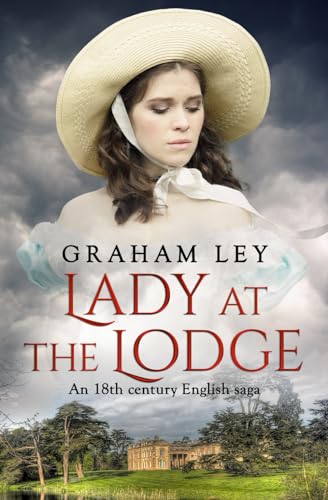 Stock image for Lady at the Lodge: An 18th Century English Saga (The Wentworth Family Regency Saga Series) for sale by WorldofBooks