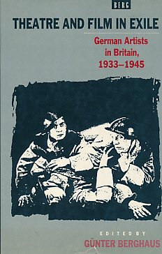Imagen de archivo de Theatre and Film in Exile: German Artists in Britain, 1933-1945 a la venta por HPB-Red