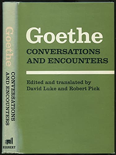 9780854960620: Goethe Conversations and Encounters