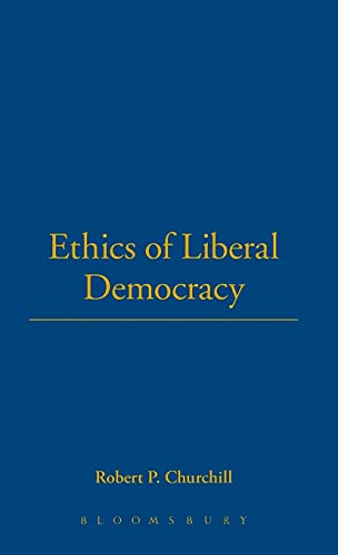 Stock image for Ethics of Liberal Democracy for sale by ThriftBooks-Atlanta